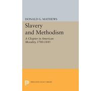 Donald G. Mathews Slavery and Methodism (Tascabile) Princeton Legacy Library
