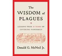 Donald G. McNeil The Wisdom of Plagues (Copertina rigida)