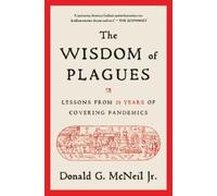 Donald G. McNeil The Wisdom of Plagues (Tascabile)