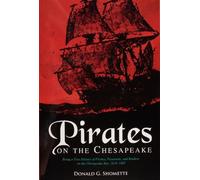 Donald G. Shomette Pirates on the Chesapeake (Tascabile)
