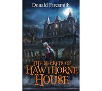 Donald George Firesmith The Secrets of Hawthorne House (Tascabile) Secrets
