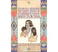 Donald Gill Street Names of Albuquerque, Santa Fe, & Taos (Tascabile)