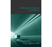 Donald Gillies Philosophical Theories of Probability (Tascabile)