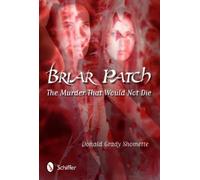 Donald Grady Shomette Briar Patch (Copertina rigida)