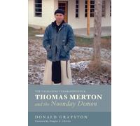 Donald Grayston Thomas Merton and the Noonday Demon (Copertina rigida)