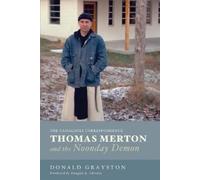 Donald Grayston Thomas Merton and the Noonday Demon (Tascabile)
