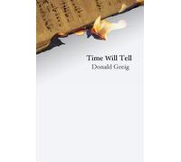 Donald Greig Time Will Tell (Copertina rigida)