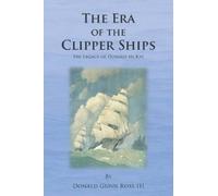 Donald Gunn Ross III The Era of the Clipper Ships (Tascabile)