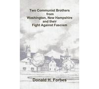 Donald, H. Forb Two Communist Brothers from Washington, New Hampshir (Tascabile)