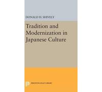 Donald H. Shive Tradition and Modernization in Japanese Cultu (Copertina rigida)