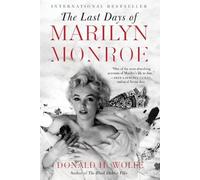 Donald H Wolfe The Last Days of Marilyn Monroe (Tascabile)