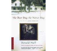 Donald Hall Best Day the Worst Day (Tascabile)