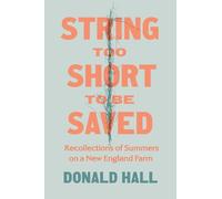 Donald Hall String Too Short to Be Saved (Tascabile)