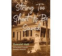 Donald Hall String Too Short to Be Saved (Tascabile)
