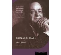 Donald Hall The Old Life (Tascabile) (PRESALE 14/01/2027)
