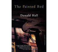 Donald Hall The Painted Bed (Tascabile) (PRESALE 17/12/2026)