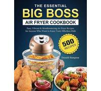 Donald Hampton The Essential Big Boss Air Fryer Cookbook (Tascabile)