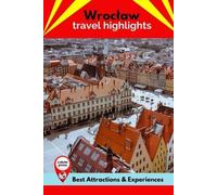 Donald Harris Wroclaw Travel Highlights (Tascabile)