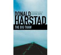 Donald Harstad The Big Thaw (Tascabile)