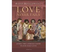 Donald Hying Love Never Fails (Tascabile)