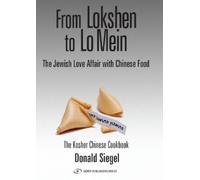 Donald I Siegel From Lokshen to Lo Mein (Tascabile)