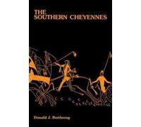 Donald J. Berthrong The Southern Cheyennes (Tascabile)