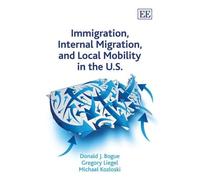 Donald J. Bogue Gregor Immigration, Internal Migration, and L (Copertina rigida)