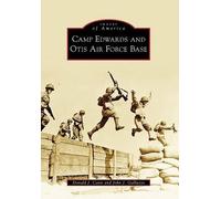 Donald J. Cann John J. Galluzzo Camp Edwards and Otis Air Force Base (Tascabile)