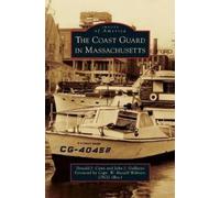 Donald J Cann John J Galluzzo Coast Guard in Massachusetts (Copertina rigida)