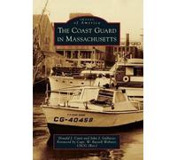 Donald J. Cann John J. Galluzzo The Coast Guard in Massachusetts (Tascabile)