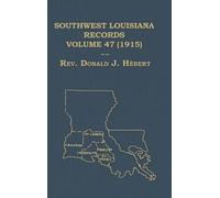 Donald J Hebert Southwest Louisiana Records Volume 47(XLVII), (Copertina rigida)