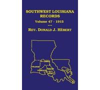 Donald J Hebert Southwest Louisiana Records Volume 47(XLVII), (Copertina rigida)