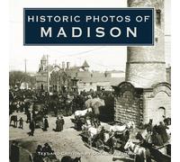 Donald J. Johnson Historic Photos of Madison (Copertina rigida) Historic Photos