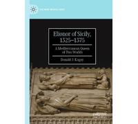 Donald J. Kagay Elionor of Sicily, 1325-1375 (Tascabile) New Middle Ages