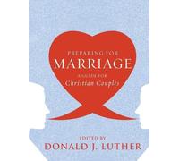 Donald J. Luther Preparing for Marriage (Tascabile)