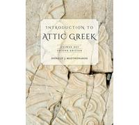 Donald J. Mastronarde Introduction to Attic Greek (Tascabile)