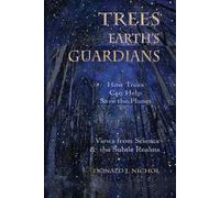 Donald J Nichol Trees, Earth's Guardians (Tascabile)