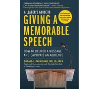 Donald J. Palmisa A Leader's Guide to Giving a Memorable Spee (Copertina rigida)