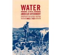 Donald J. Pisani Water and American Government (Copertina rigida)