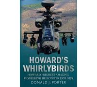 Donald J. Porter Howard's Whirlybirds (Tascabile)
