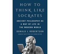 Donald J Robertson How to Think Like Socrates (Copertina rigida)