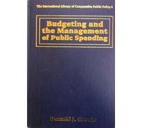 Donald J. Savoi Budgeting and the Management of Public Spendi (Copertina rigida)
