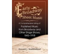 Donald J. Stubblebine Early Broadway Sheet Music (Tascabile)