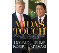 Donald J. Trump Robert T. Kiyosaki Midas Touch (Copertina rigida)