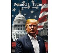 Donald J. Trump: The American Vanguard