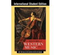Donald Jay Grout Claude V. Palisca J. Peter Bur A History of Wester (Tascabile)