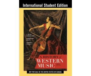 Donald Jay Grout Claude V. Palisca J. Peter Bur A History of Wester (Tascabile)