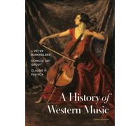 Donald Jay Grout J Peter Burkholder Claude V P A History Of Western (Tascabile)