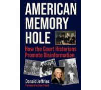Donald Jeffries American Memory Hole (Copertina rigida)