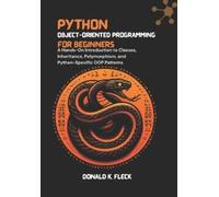 Donald K Fleck Python Object-Oriented Programming For Beginners (Tascabile)